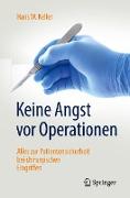 Keine Angst vor Operationen