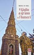 Il giglio di grano a Flumeri