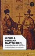 Matteo Ricci. Un gesuita alla corte dei Ming