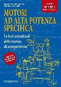 Motori ad alta potenza specifica. Le basi concettuali della tecnica da competizione