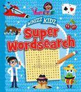 Whizz Kidz: Super Wordsearch