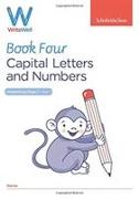 WriteWell 4: Capital Letters and Numbers, Year 1, Ages 5-6