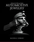 Automotive Jewelry -- Volume One