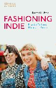 Fashioning Indie