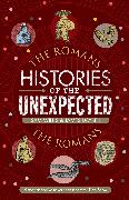 Histories of the Unexpected: The Romans