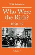 Who Were The Rich 1850-59.Who Were the Rich