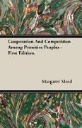 Cooperation and Competition Among Primitive Peoples - First Edition
