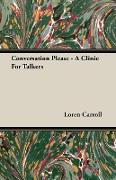 Conversation Please - A Clinic for Talkers