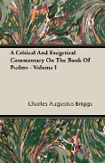 A Critical and Exegetical Commentary on the Book of Psalms - Volume I