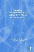 Integrating Neurocounseling in Clinical Supervision