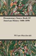 Documentary Source Book of American History 1606-1898
