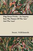 Drg-Drsya Viveka - An Inquiry Into the Nature of the 'Seer' and the 'Seen'