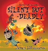 Silent But Deadly, 2: A Lio Collection