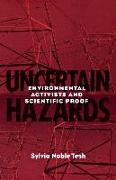 Uncertain Hazards