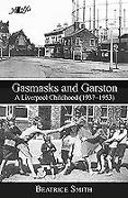 Gasmasks and Garston: A Liverpool Childhood (1937-1953)