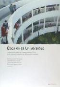 Ética en la universidad : transversalizar las competencias éticas en el Espacio Europeo de Educación Superior
