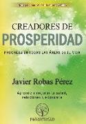 Creadores de prosperidad : progresa en todas las áreas de tu vida