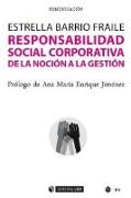 Responsabilidad social corporativa : de la noción a la gestión