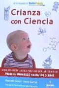 CRIANZA CON CIENCIA: Desde el embarazo hasta los 3 años