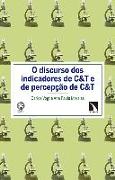 O discurso dos indicadores de C&T e de percepçao de C&T