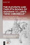 The Eleventh and Twelfth Books of Giovanni Villani's "New Chronicle"