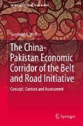 The China-Pakistan Economic Corridor of the Belt and Road Initiative