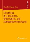Storytelling in Journalismus, Organisations- und Marketingkommunikation