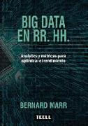 Big Data en RRHH : analytics y métricas para optimizar el rendimiento