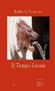 Il Tempo Leone | Die Zeit der Löwin
