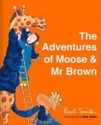 The Adventures of Moose & Mr Brown