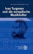 Ivan Turgenev und die europäische Musikkultur