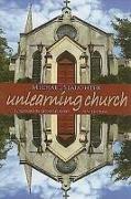 Unlearning Church: New Edition