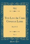 Titi Livi Ab Urbe Condita Libri, Vol. 3