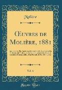 OEuvres de Molière, 1881, Vol. 6