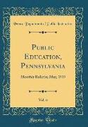 Public Education, Pennsylvania, Vol. 6