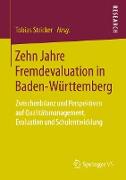 Zehn Jahre Fremdevaluation in Baden¿Württemberg