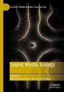 Sound, Media, Ecology