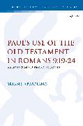 Paul’s Use of the Old Testament in Romans 9:19-24