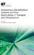 Autonomous Decentralized Systems and Their Applications in Transport and Infrastructure