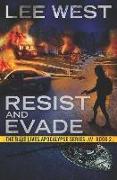 Resist and Evade: A Post-Apocalyptic Emp Thriller