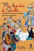 Mis leyendas de Sevilla : historias y leyendas sevillanas contadas a los niños
