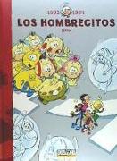 Los hombrecitos, 1992-1994