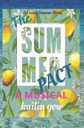 The Summer Pact: A Musical: A Loving Summer Series