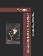 Practical Blacksmithing: Volume 1