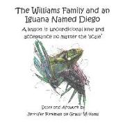 The Williams Family and an Iguana Named Diego: A Lesson in Unconditional Love and Acceptance No Matter the 'scale'