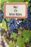 Napa USA Wine Notes: Wine Tasting Journal - Record Keeping Book for Wine Lovers - 6x9 100 Pages Notebook Diary