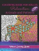 Coloring Book for Adults: Relaxation, Animals and Patterns