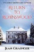 Return to Robinswood: An Irish Family Saga
