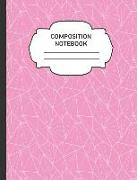 Composition Notebook: College Ruled Narrow Line Comp Books for School - Pink Geometric Lines