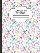 Composition Notebook: College Ruled Narrow Line Comp Books for School - Pretty Abstract Leaves